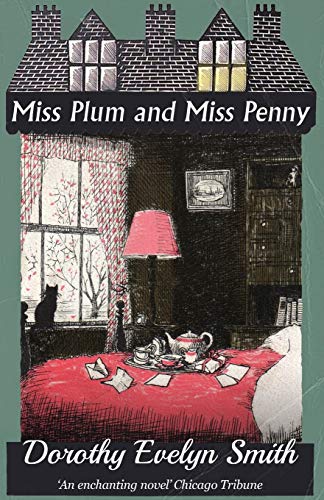 Miss Plum and Miss Penny von Dean Street Press